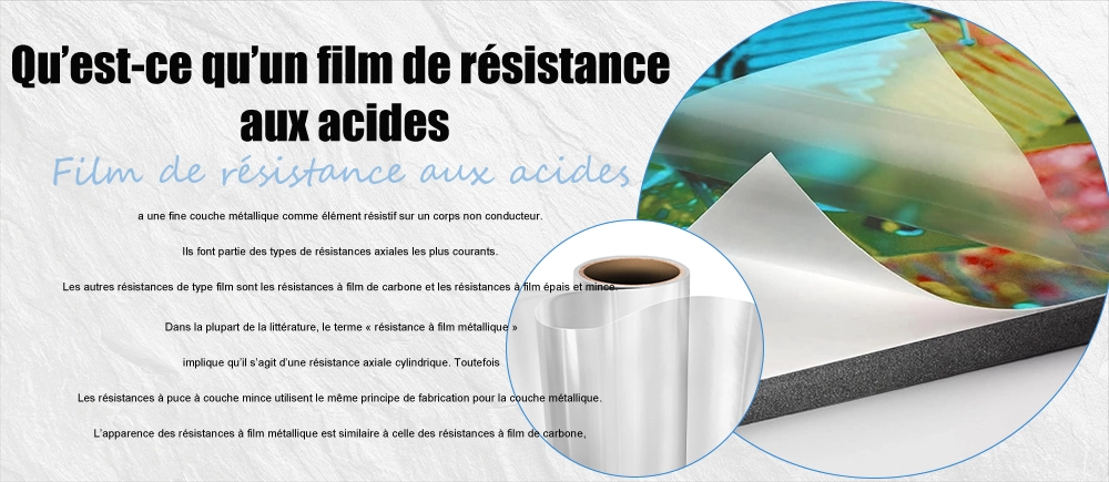 Qu'est-ce qu'un film résistant aux acides？