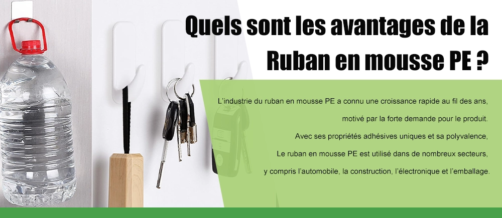 Quels sont les avantages du ruban en mousse PE ?