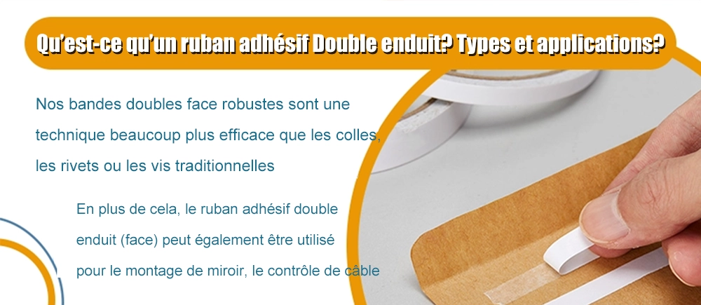 Qu'est-ce qu'un ruban adhésif double face ? Types et applications ?