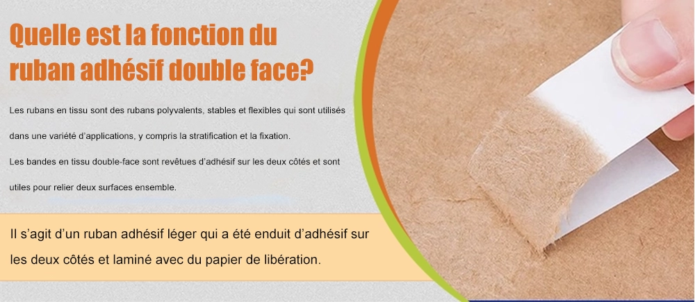 Quelle est la fonction du ruban adhésif double face ?