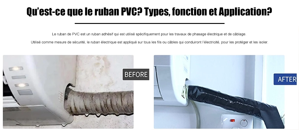 Qu'est-ce que le ruban PVC ? Types, fonction et application ?