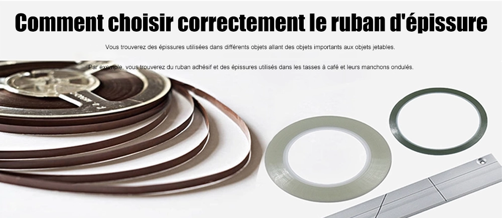 Comment choisir correctement le ruban d'épissure？